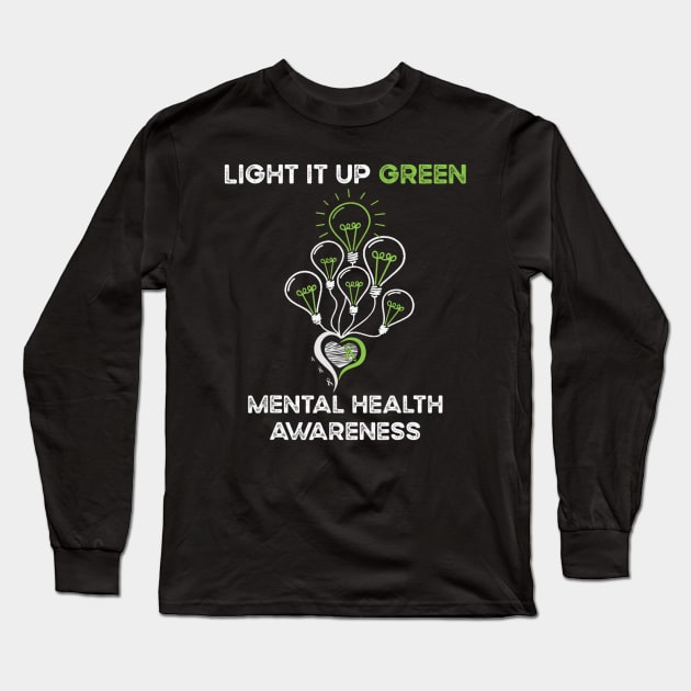 Light up it green for mental health awareness mont Long Sleeve T-Shirt by Tianna Bahringer